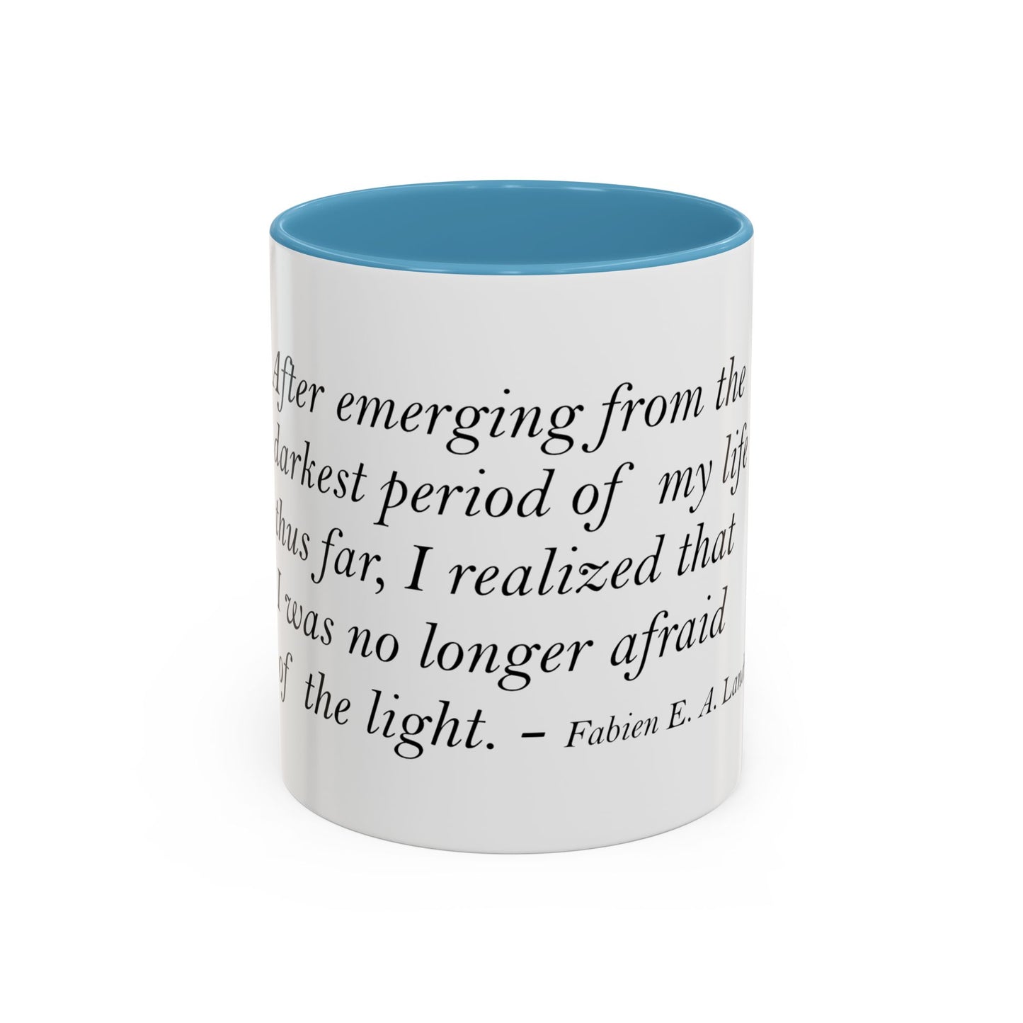 The Storm Is Over Accent™ Kaffekrus 11 oz (0,33 l) / 15 oz (0,44 l) (Hvit Tema): Fabien Landry Quotes