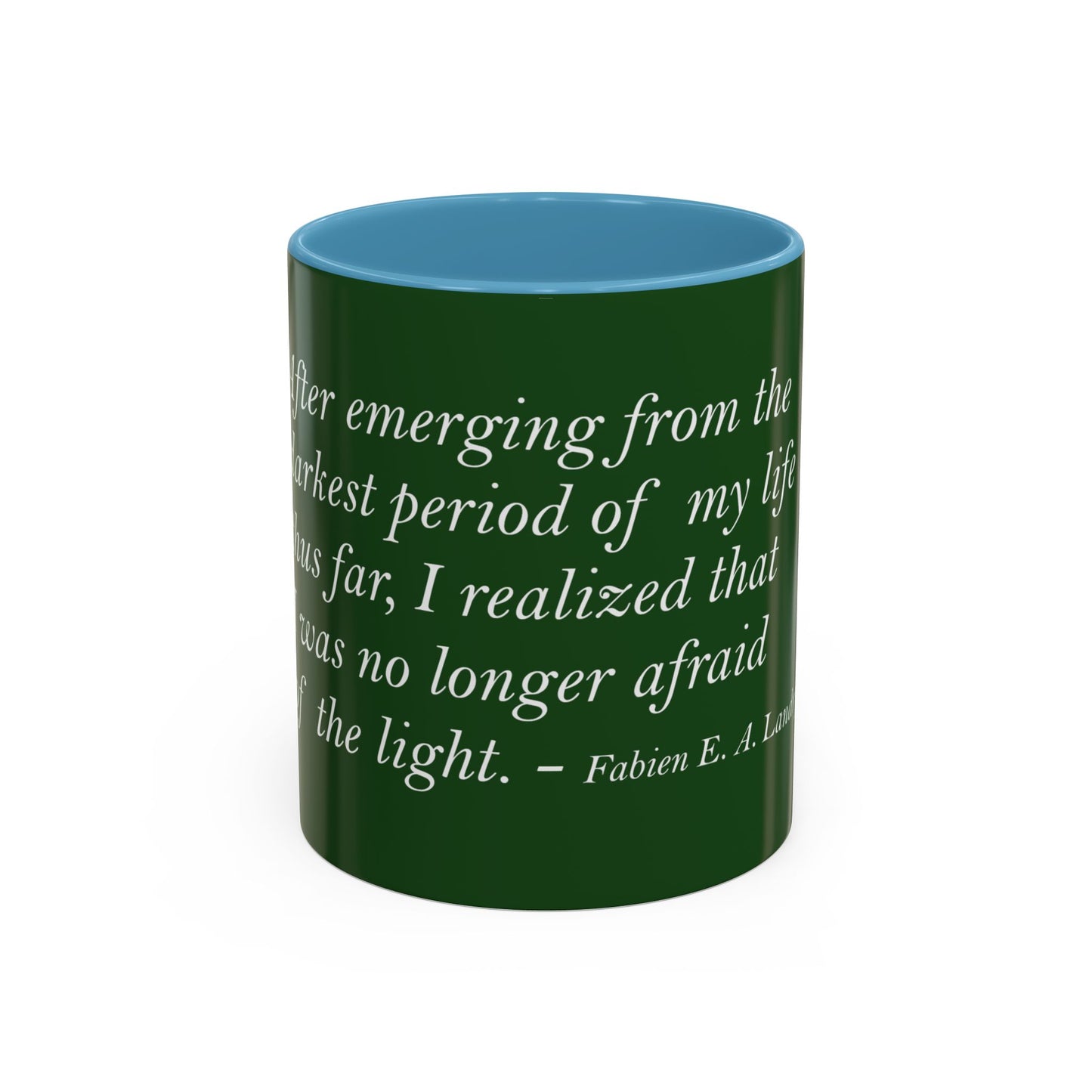 The Storm Is Over Accent™ Kaffekrus 11 oz (0,33 l) / 15 oz (0,44 l) (Grønn Tema): Fabien Landry Quotes