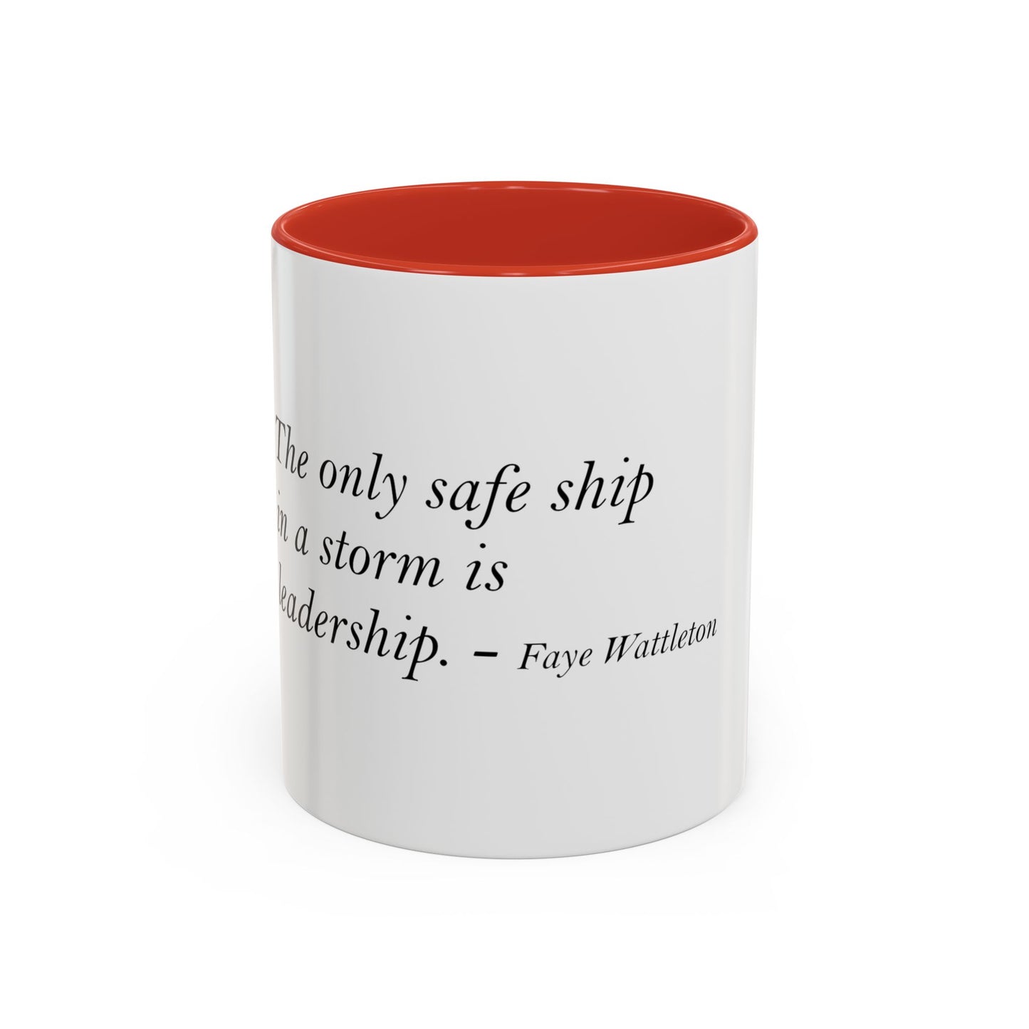 The Storm Is Over Accent™ Kaffekrus 11 oz (0,33 l) / 15 oz (0,44 l) (Hvit Tema): Faye Wattleton Quotes