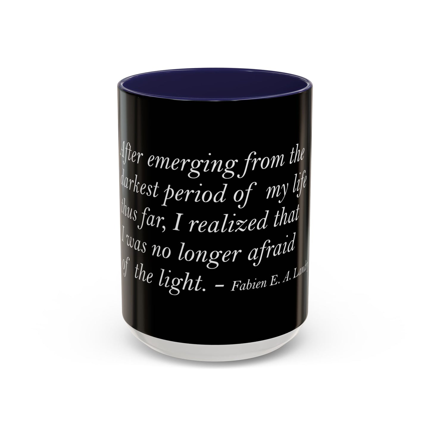 The Storm Is Over Accent™ kaffemugg 11 oz (0,33 L) / 15 oz (0,44 L) (svart tema): Fabien Landry Citat