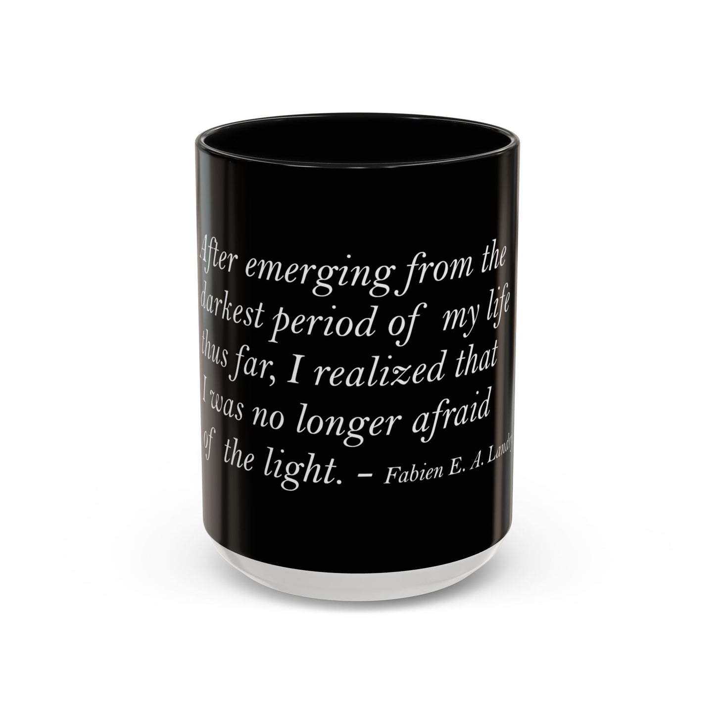 The Storm Is Over Accent™ kaffemugg 11 oz (0,33 L) / 15 oz (0,44 L) (svart tema): Fabien Landry Citat