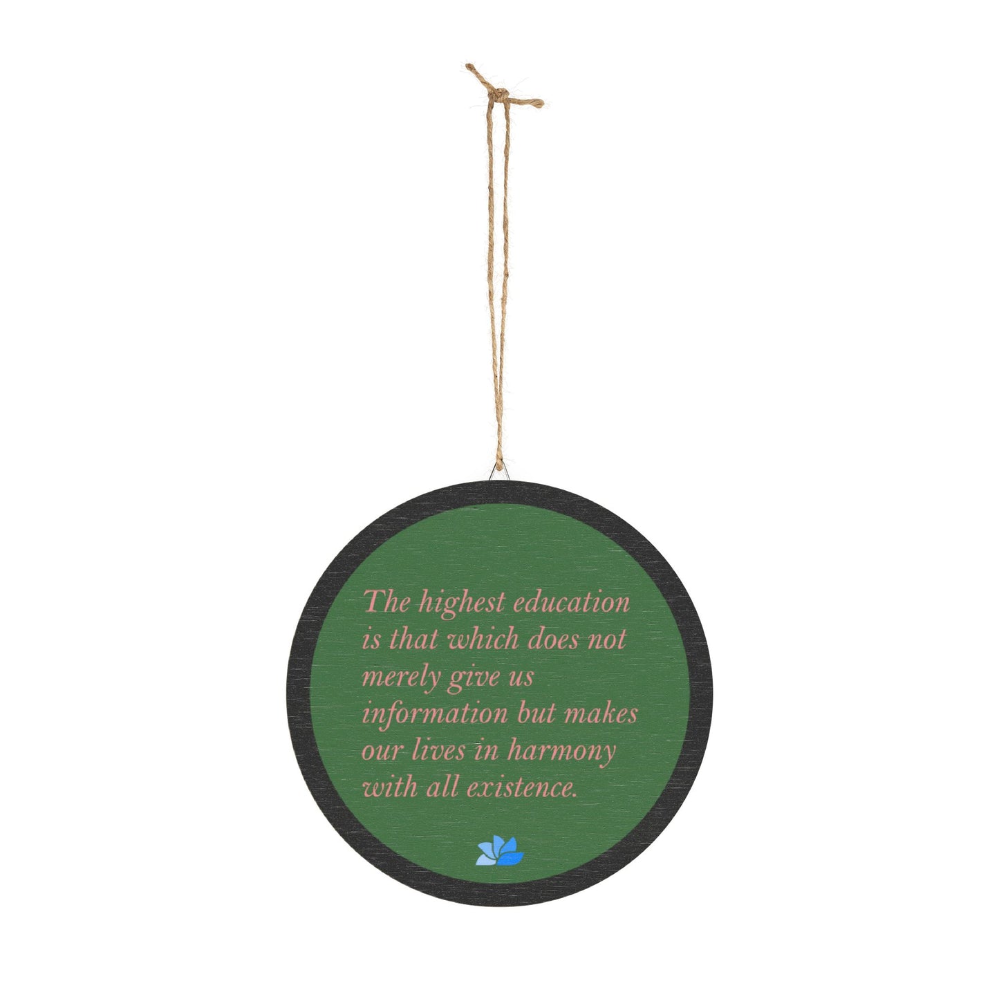 New Harmony™ Tre Hengende Skilt (Grønn): Rabindranath Tagore Quotes