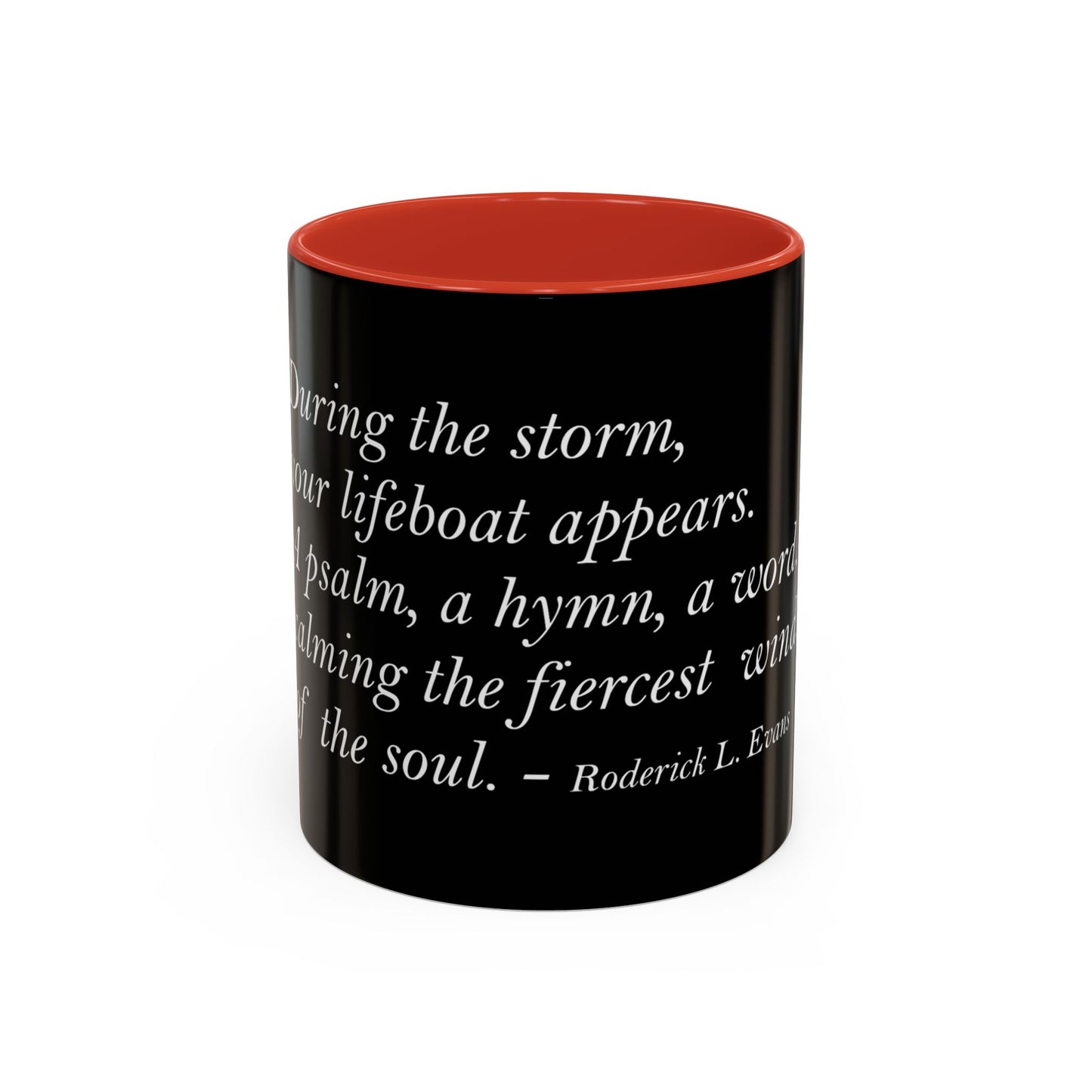 The Storm Is Over Accent™ Kaffekrus 11 oz (0,33 l) / 15 oz (0,44 l) (Svart Tema): Roderick Evans Quotes