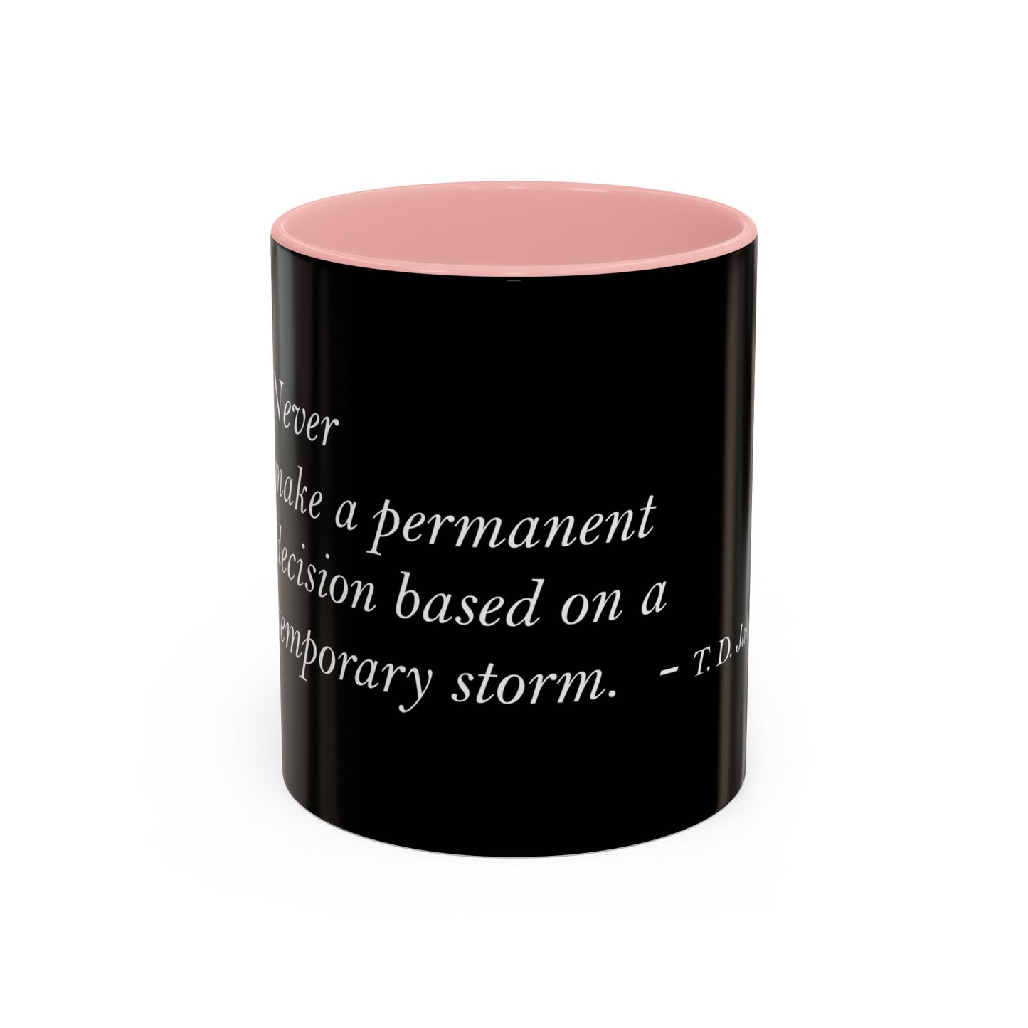 The Storm Is Over Accent™ kaffemugg 11 oz (0,33 L) / 15 oz (0,44 L) (svart tema): TD Jakes Citat