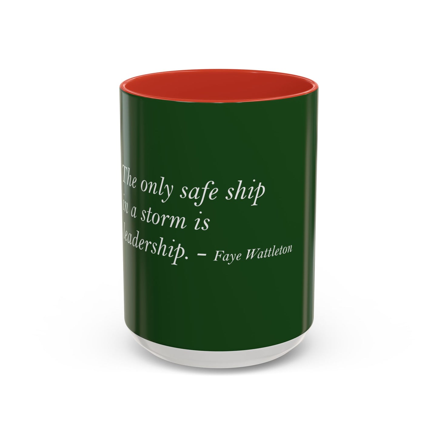 The Storm Is Over Accent™ Kaffekrus 11 oz (0,33 l) / 15 oz (0,44 l) (Grønn Tema): Faye Wattleton Quotes