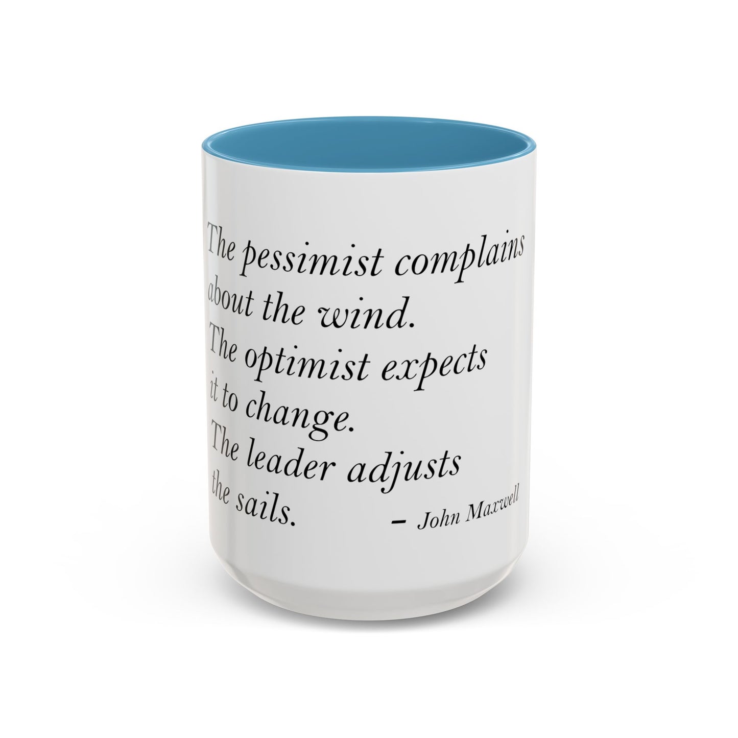 The Storm Is Over Accent™ Kaffekrus 11 oz (0,33 l) / 15 oz (0,44 l) (Hvit Tema): John Maxwell Quotes