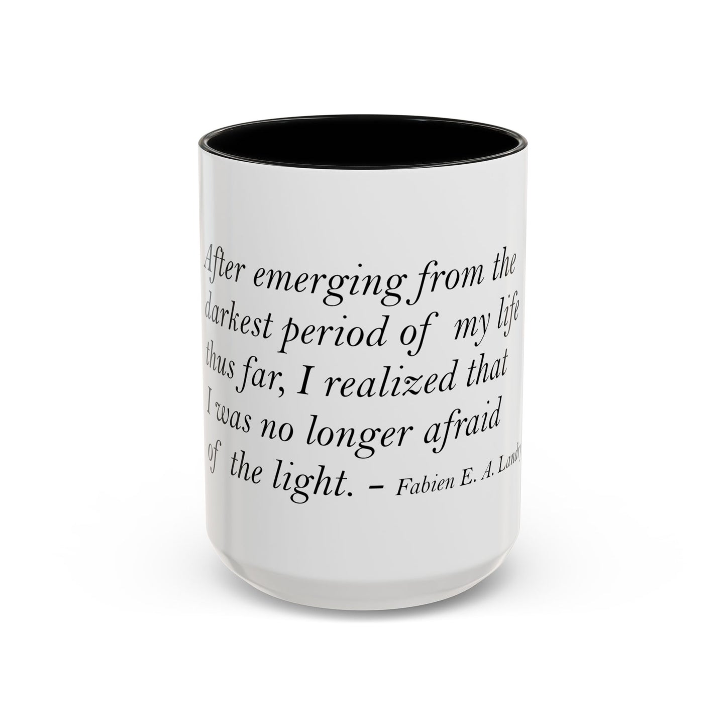 The Storm Is Over Accent™ Kaffekrus 11 oz (0,33 l) / 15 oz (0,44 l) (Hvit Tema): Fabien Landry Quotes