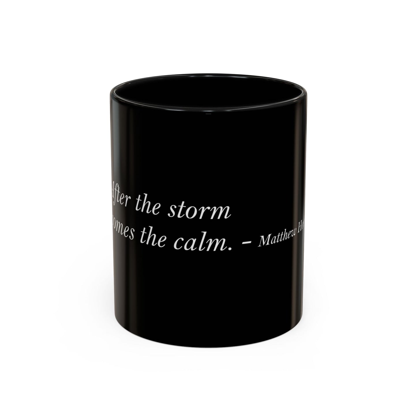 The Storm Is Over Accent™ kaffekrus 11 oz (0,33 L) / 15 oz (0,44 L) (sort tema): Matthew Henry Citater