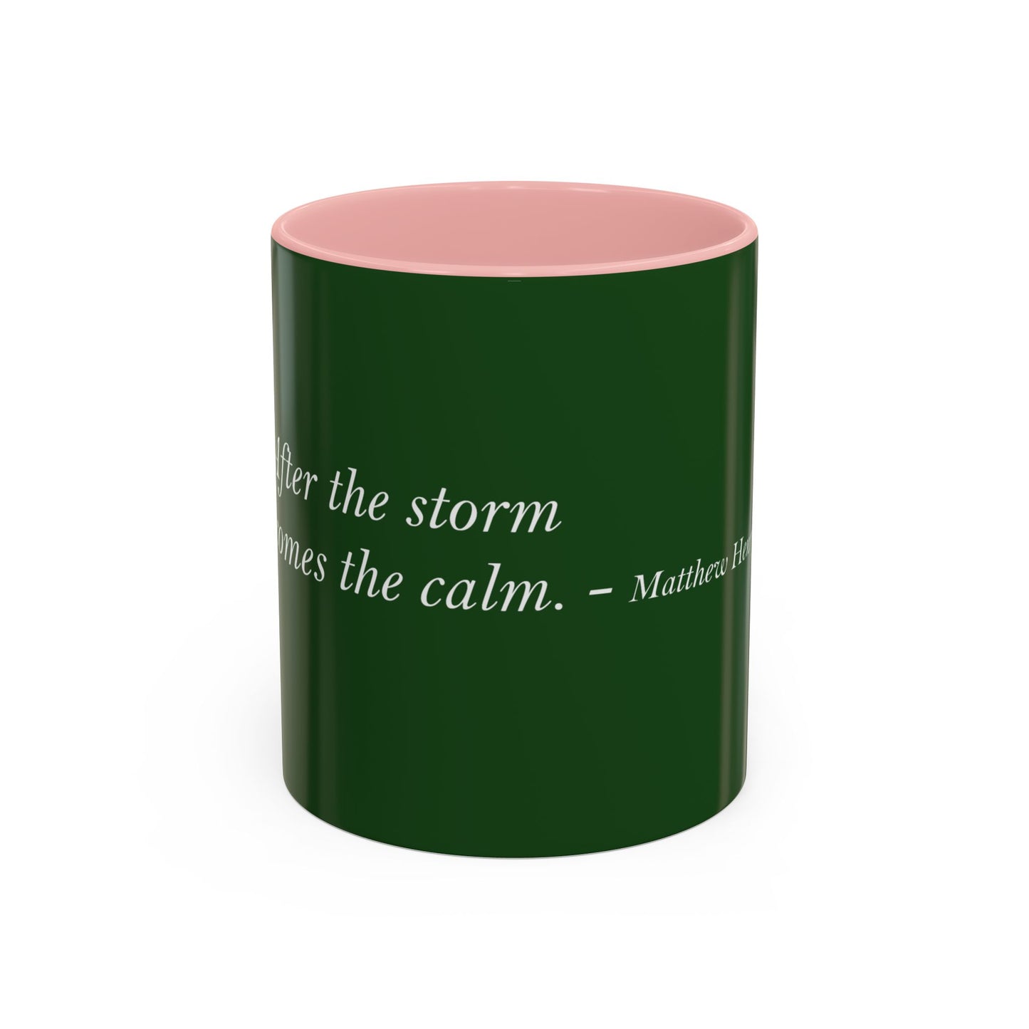 The Storm Is Over Accent™ Kaffekrus 11 oz (0,33 l) / 15 oz (0,44 l) (Grønn Tema): Matthew Henry Quotes