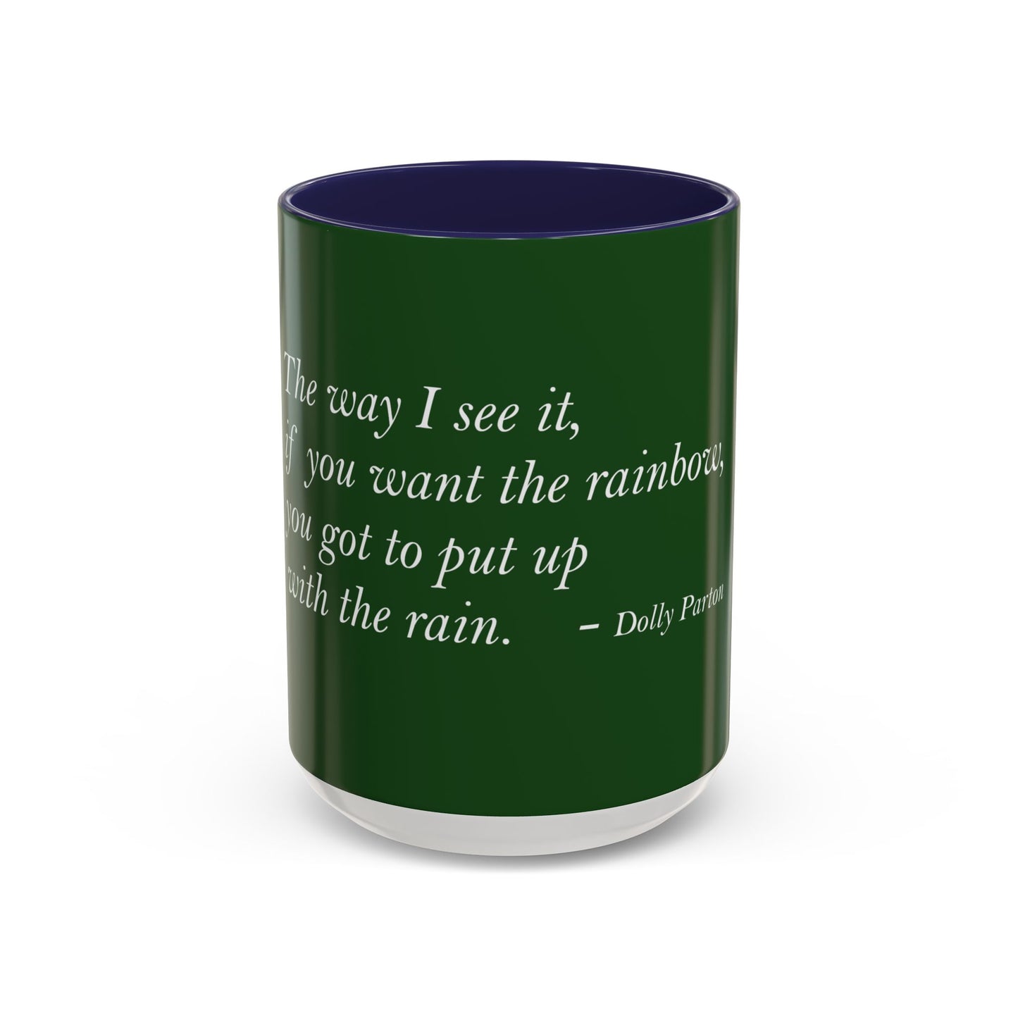 The Storm Is Over Accent™ Kaffekrus 11 oz (0,33 l) / 15 oz (0,44 l) (Grønn Tema): Dolly Parton Quotes