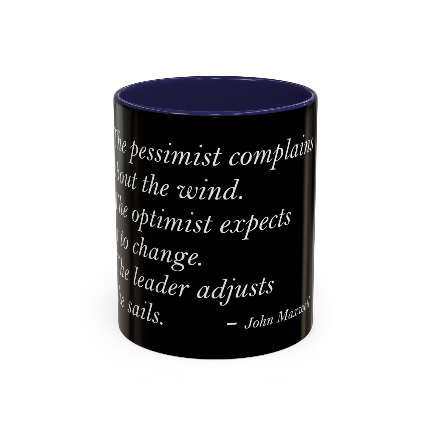 The Storm Is Over Accent™ kaffemugg 11 oz (0,33 L) / 15 oz (0,44 L) (svart tema): John Maxwell Citat
