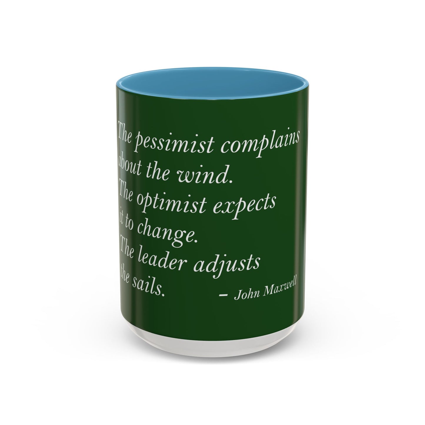 The Storm Is Over Accent™ Kaffekrus 11 oz (0,33 l) / 15 oz (0,44 l) (Grønn Tema): John Maxwell Quotes