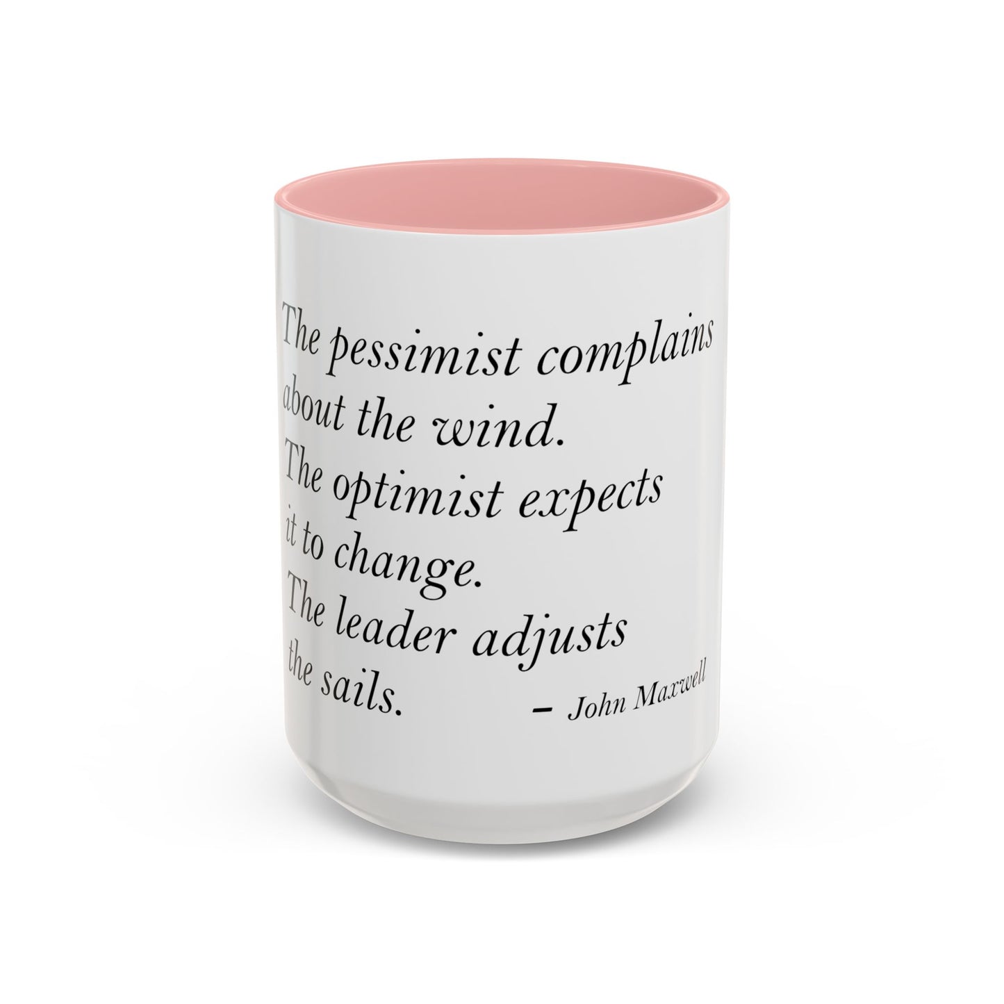 The Storm Is Over Accent™ Kaffekrus 11 oz (0,33 l) / 15 oz (0,44 l) (Hvit Tema): John Maxwell Quotes