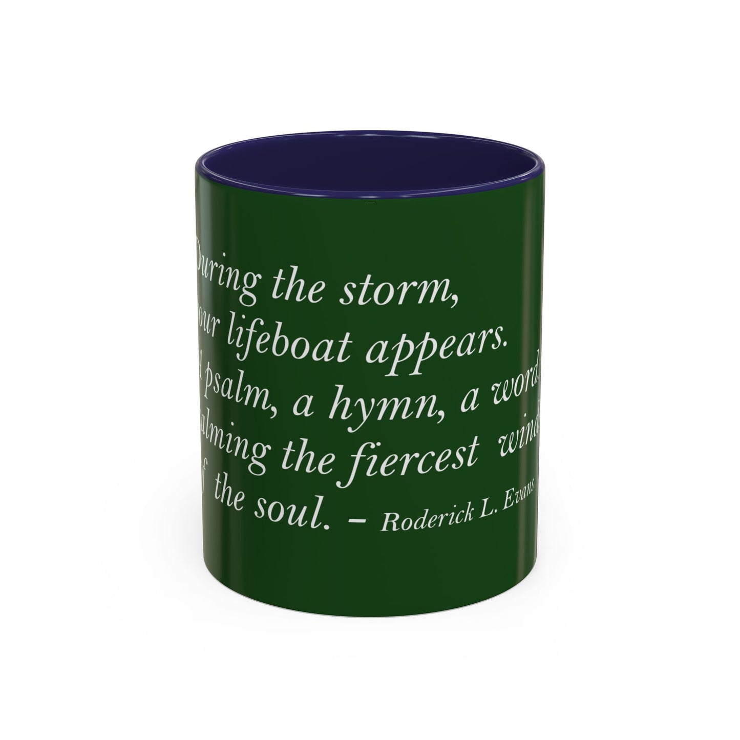 The Storm Is Over Accent™ Kaffekrus 11 oz (0,33 l) / 15 oz (0,44 l) (Grønn Tema): Roderick Evans Quotes