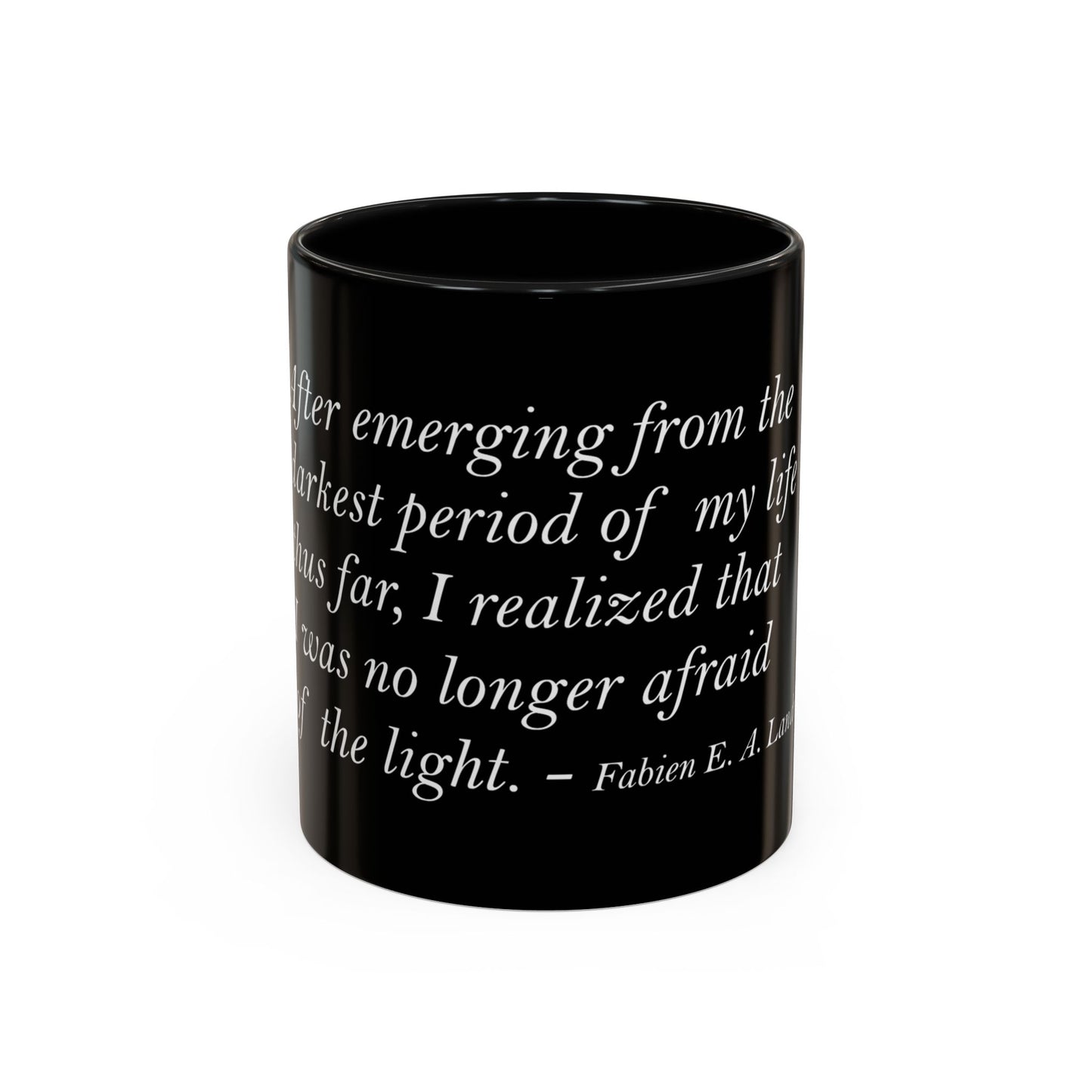 The Storm Is Over Accent™ kaffemugg 11 oz (0,33 L) / 15 oz (0,44 L) (svart tema): Fabien Landry Citat