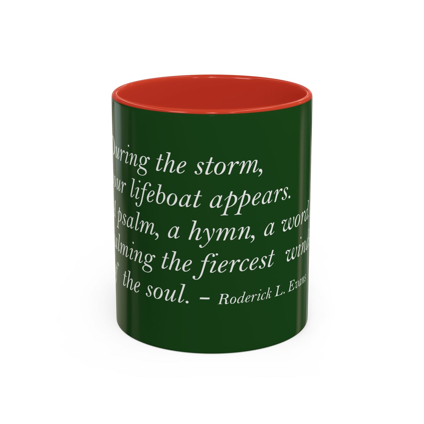 The Storm Is Over Accent™ Kaffekrus 11 oz (0,33 l) / 15 oz (0,44 l) (Grønn Tema): Roderick Evans Quotes