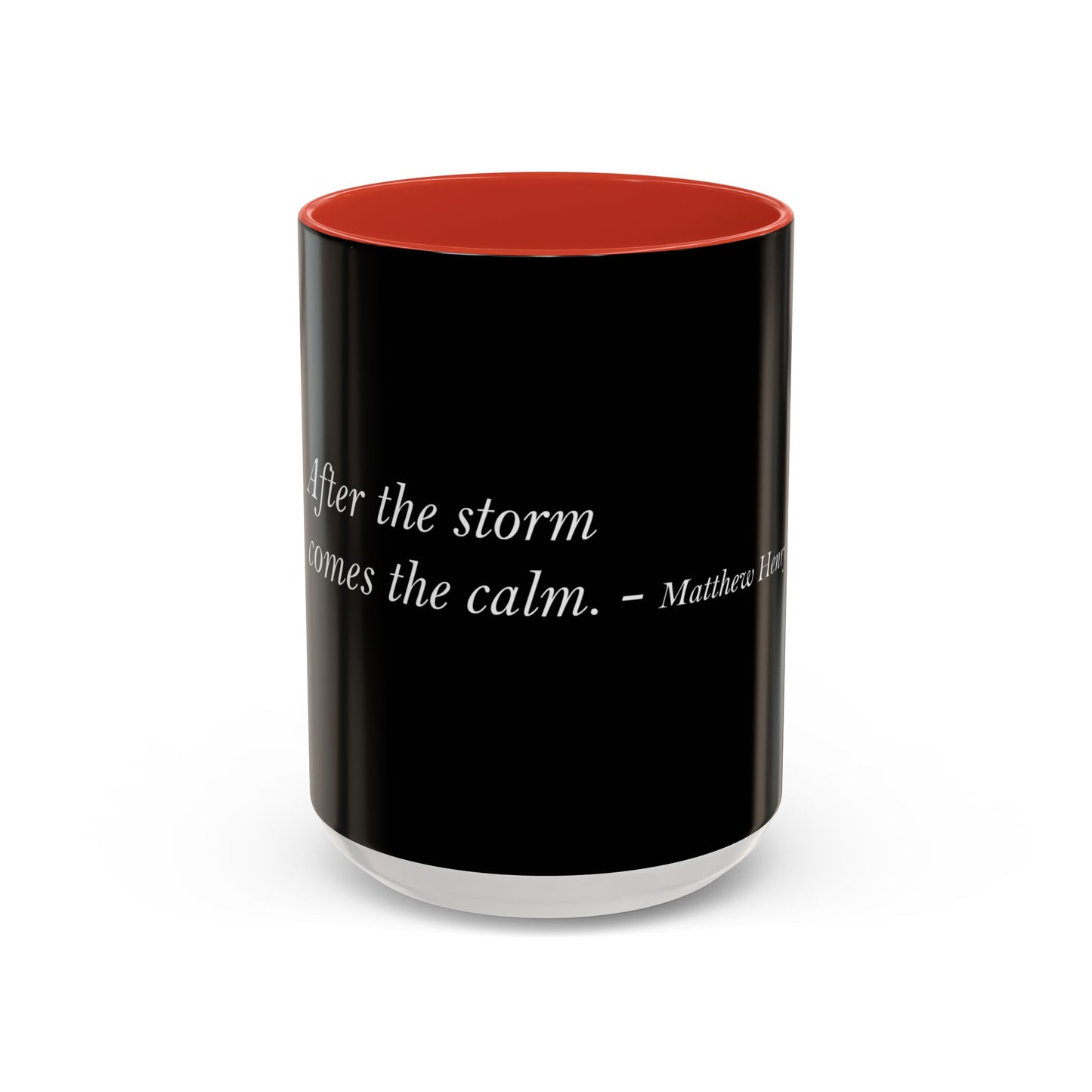The Storm Is Over Accent™ Kaffekrus 11 oz (0,33 l) / 15 oz (0,44 l) (Svart Tema): Matthew Henry Quotes
