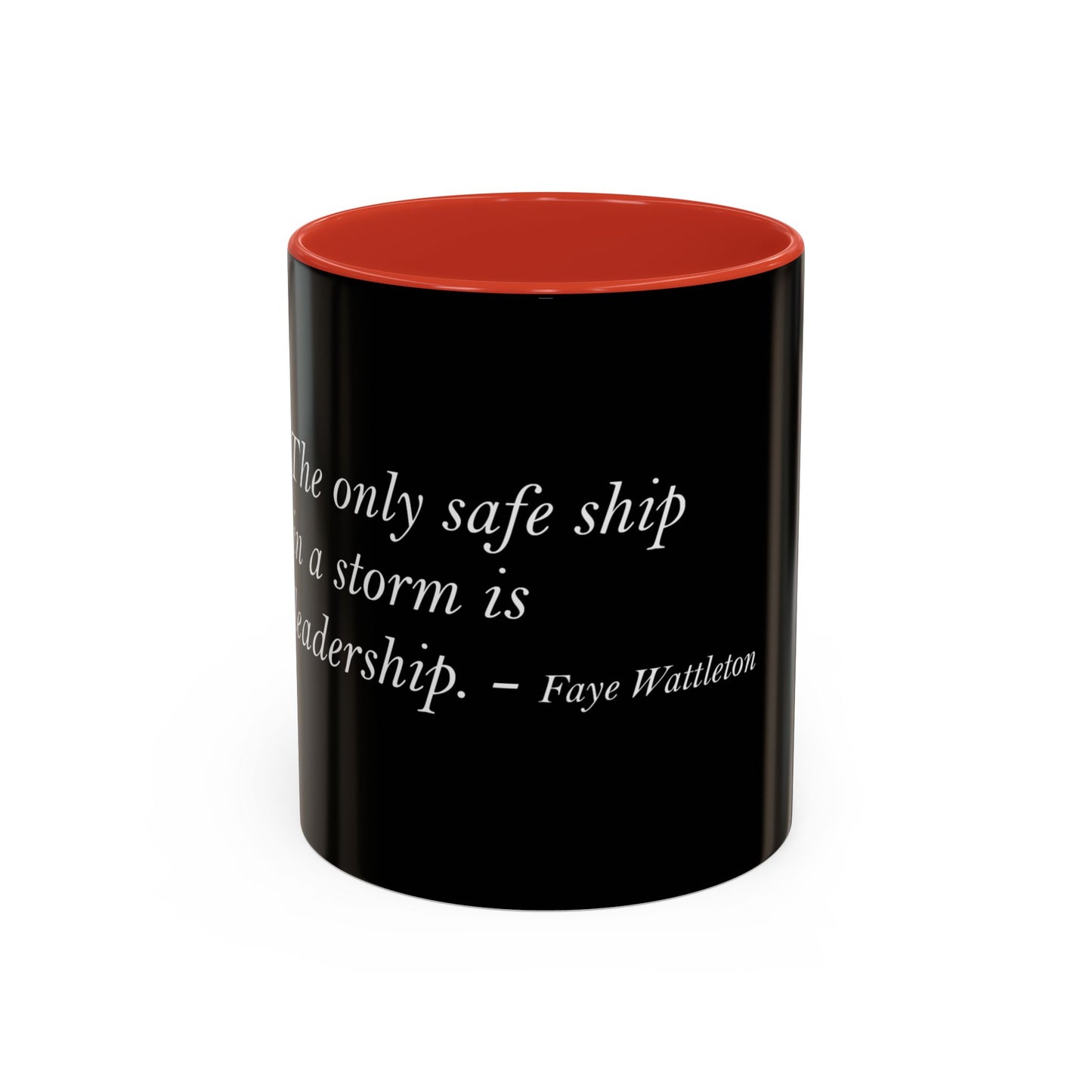 The Storm Is Over Accent™ Kaffekrus 11 oz (0,33 l) / 15 oz (0,44 l) (Svart Tema): Faye Wattleton Quotes