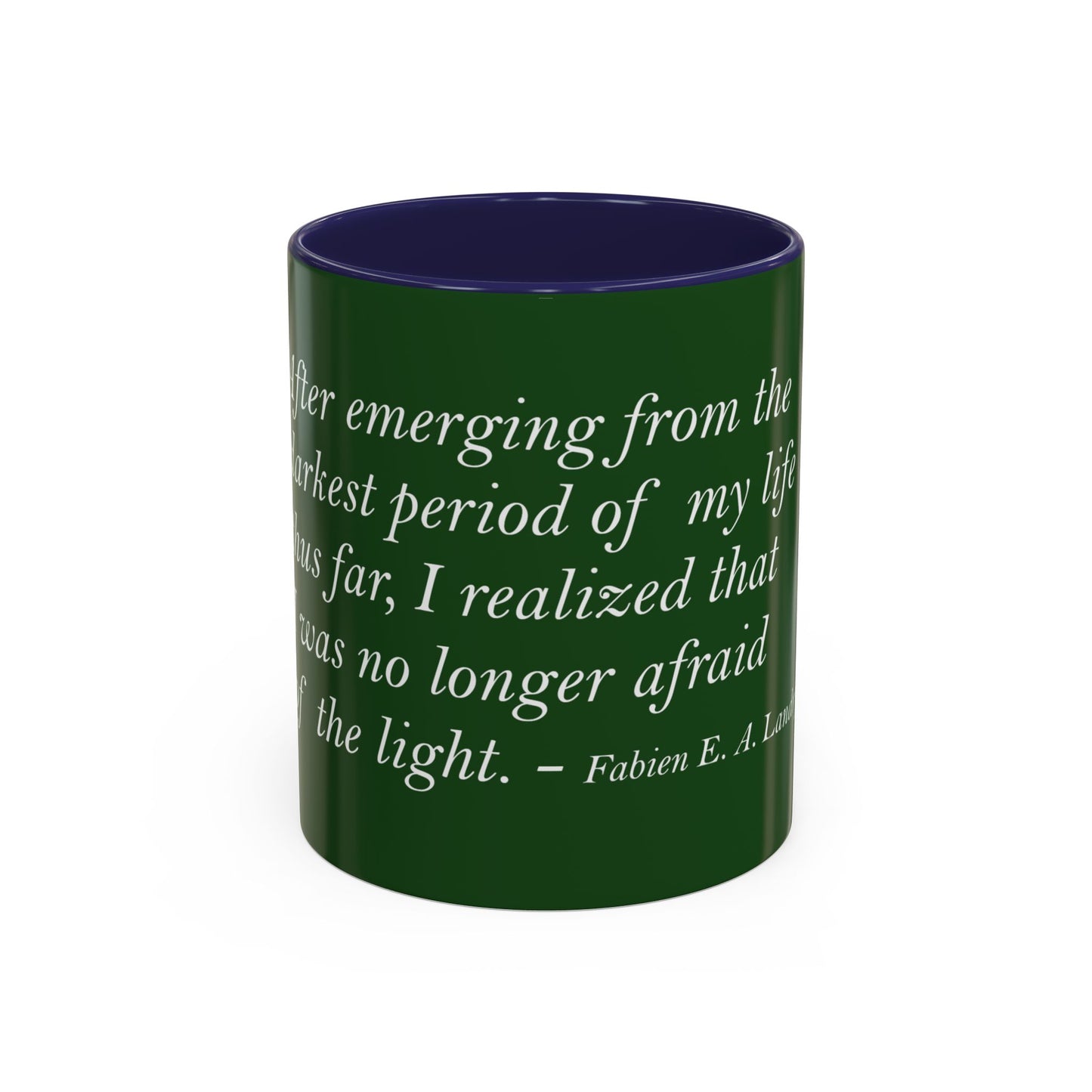 The Storm Is Over Tasse à café Accent™ 11 oz (0,33 L) / 15 oz (0,44 L) (Thème vert) : Citations de Fabien Landry