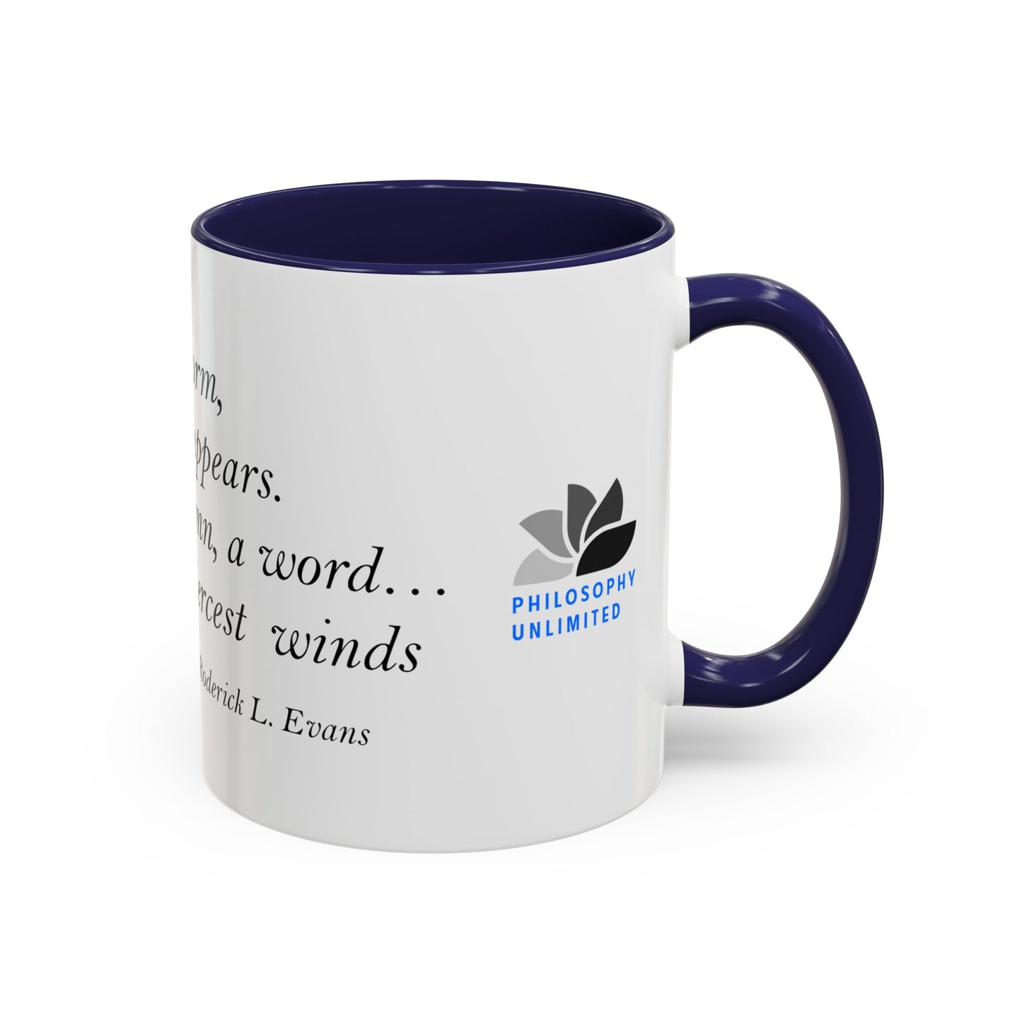 The Storm Is Over Accent™ Kaffekrus 11 oz (0,33 l) / 15 oz (0,44 l) (Hvit Tema): Roderick Evans Quotes
