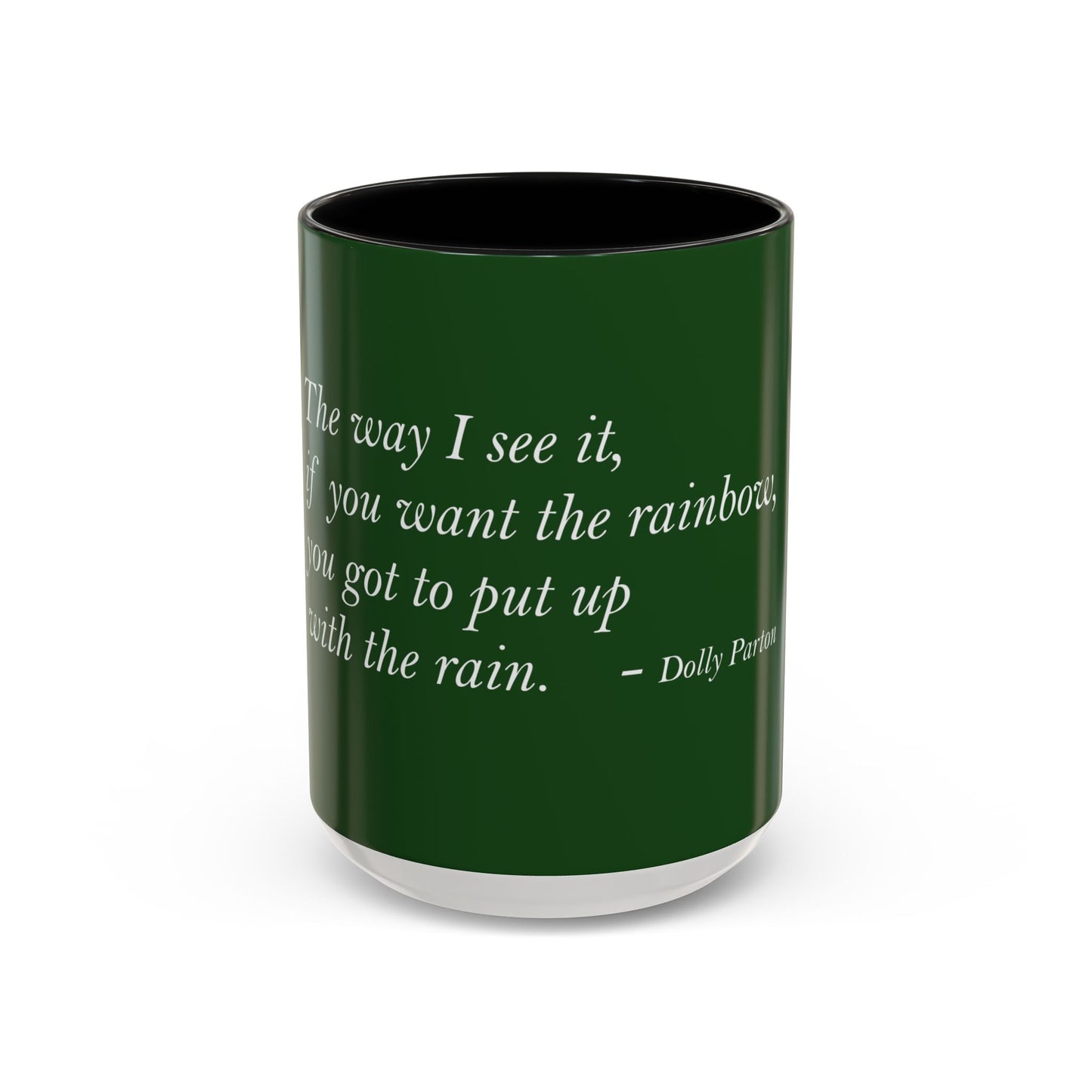 The Storm Is Over Accent™ Kaffekrus 11 oz (0,33 l) / 15 oz (0,44 l) (Grønn Tema): Dolly Parton Quotes