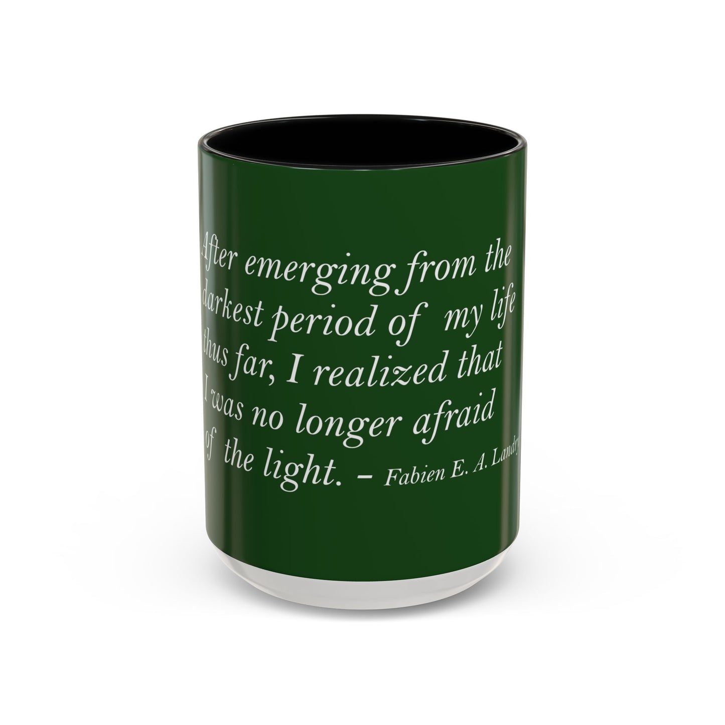 The Storm Is Over Accent™ Kaffekrus 11 oz (0,33 l) / 15 oz (0,44 l) (Grønn Tema): Fabien Landry Quotes