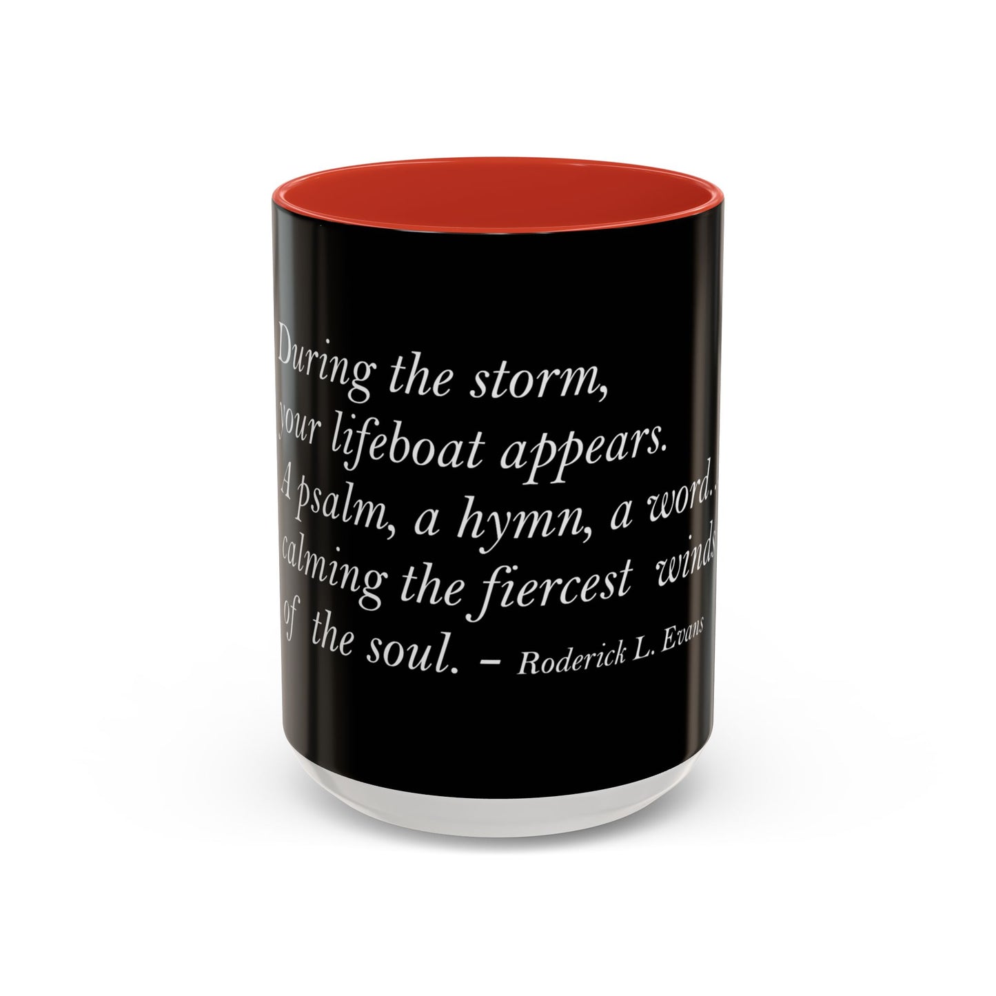 The Storm Is Over Accent™ Kaffekrus 11 oz (0,33 l) / 15 oz (0,44 l) (Svart Tema): Roderick Evans Quotes