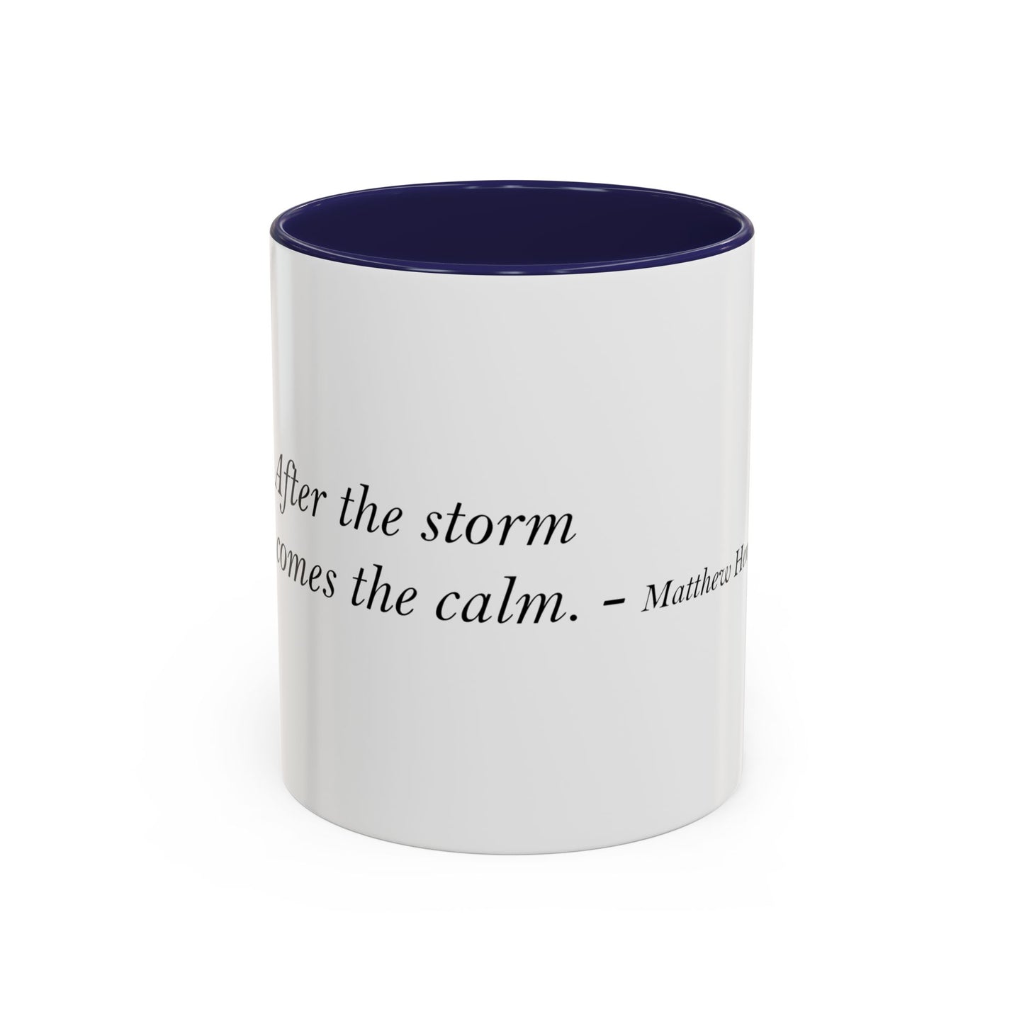 The Storm Is Over Accent™ Kaffekrus 11 oz (0,33 l) / 15 oz (0,44 l) (Hvit Tema): Matthew Henry Quotes