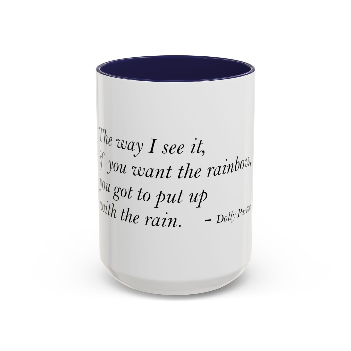The Storm Is Over Accent™ Kaffekrus 11 oz (0,33 l) / 15 oz (0,44 l) (Hvit Tema): Dolly Parton Quotes
