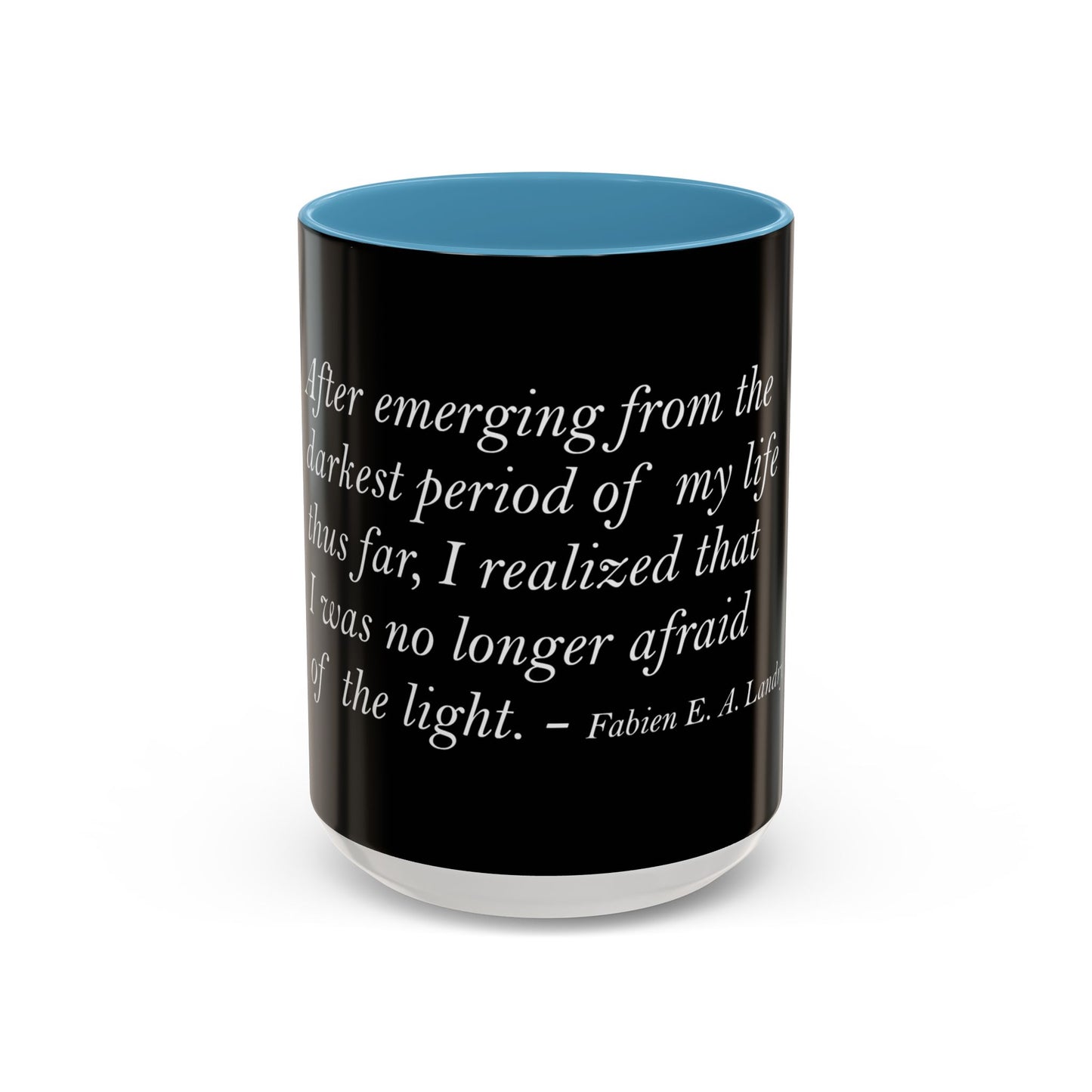 The Storm Is Over Accent™ kaffemugg 11 oz (0,33 L) / 15 oz (0,44 L) (svart tema): Fabien Landry Citat