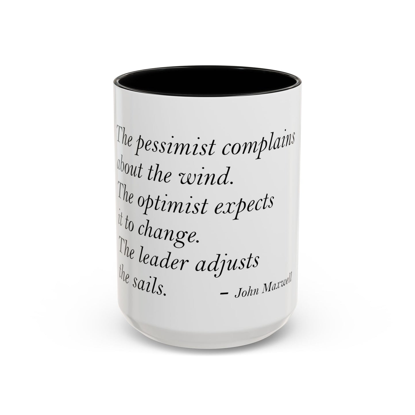The Storm Is Over Accent™ Kaffekrus 11 oz (0,33 l) / 15 oz (0,44 l) (Hvit Tema): John Maxwell Quotes
