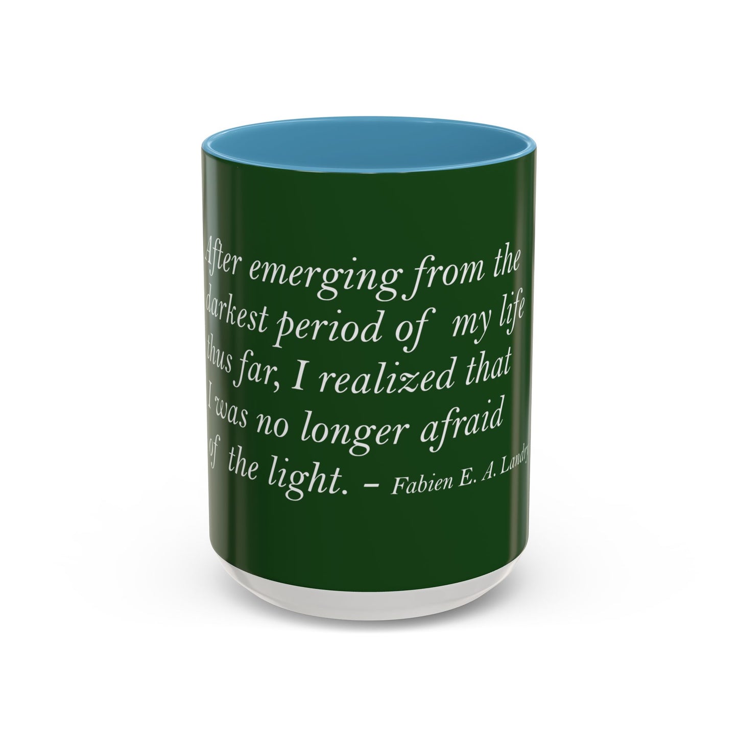 The Storm Is Over Accent™ Kaffekrus 11 oz (0,33 l) / 15 oz (0,44 l) (Grønn Tema): Fabien Landry Quotes