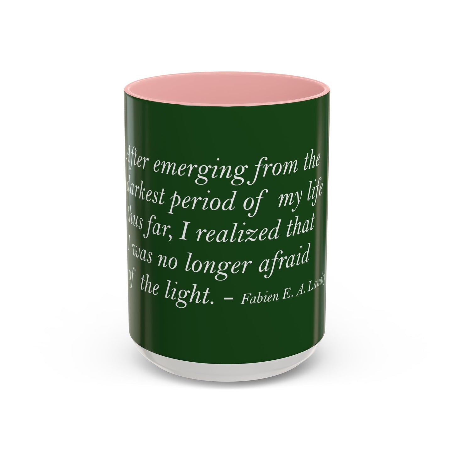 The Storm Is Over Tasse à café Accent™ 11 oz (0,33 L) / 15 oz (0,44 L) (Thème vert) : Citations de Fabien Landry