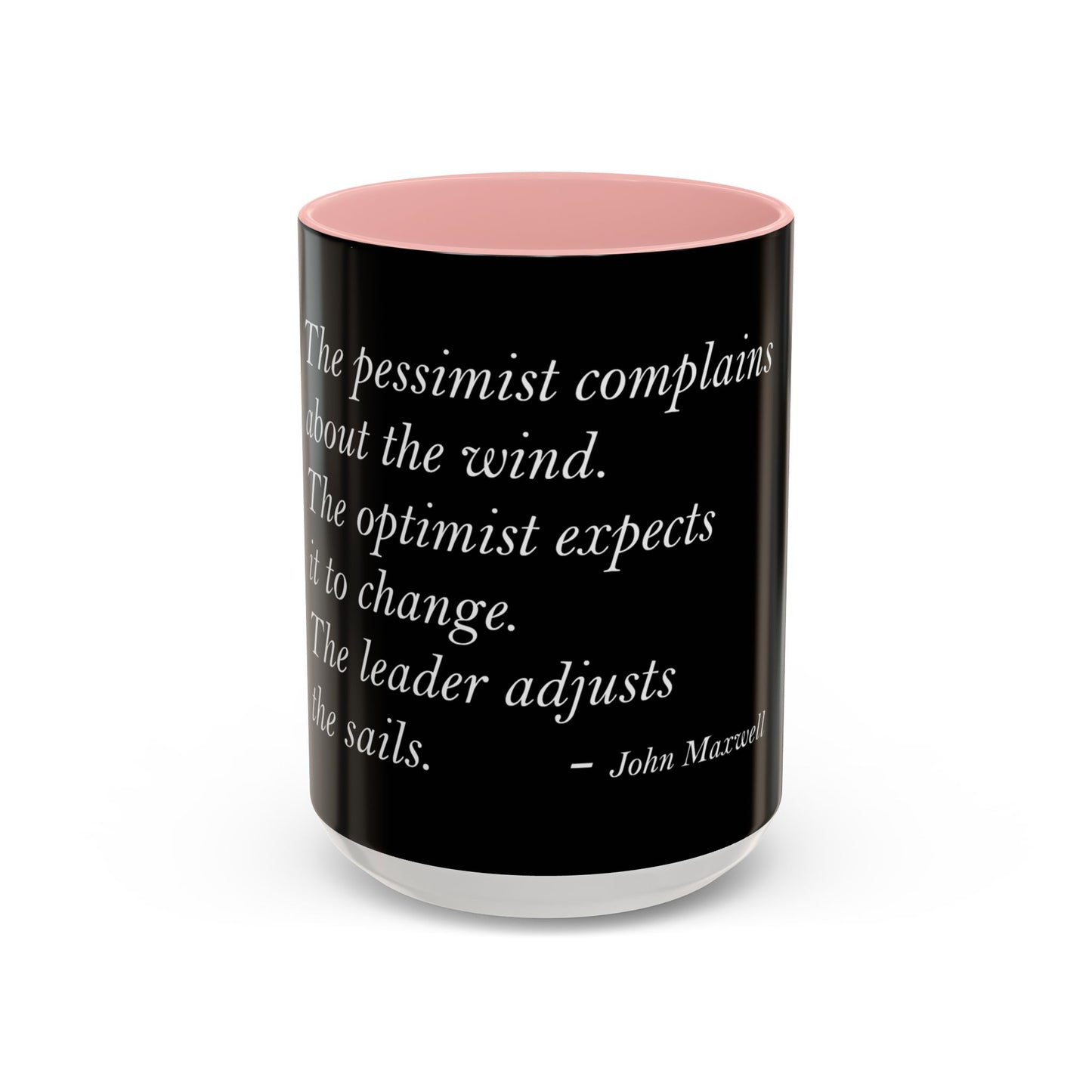 The Storm Is Over Accent™ kaffemugg 11 oz (0,33 L) / 15 oz (0,44 L) (svart tema): John Maxwell Citat