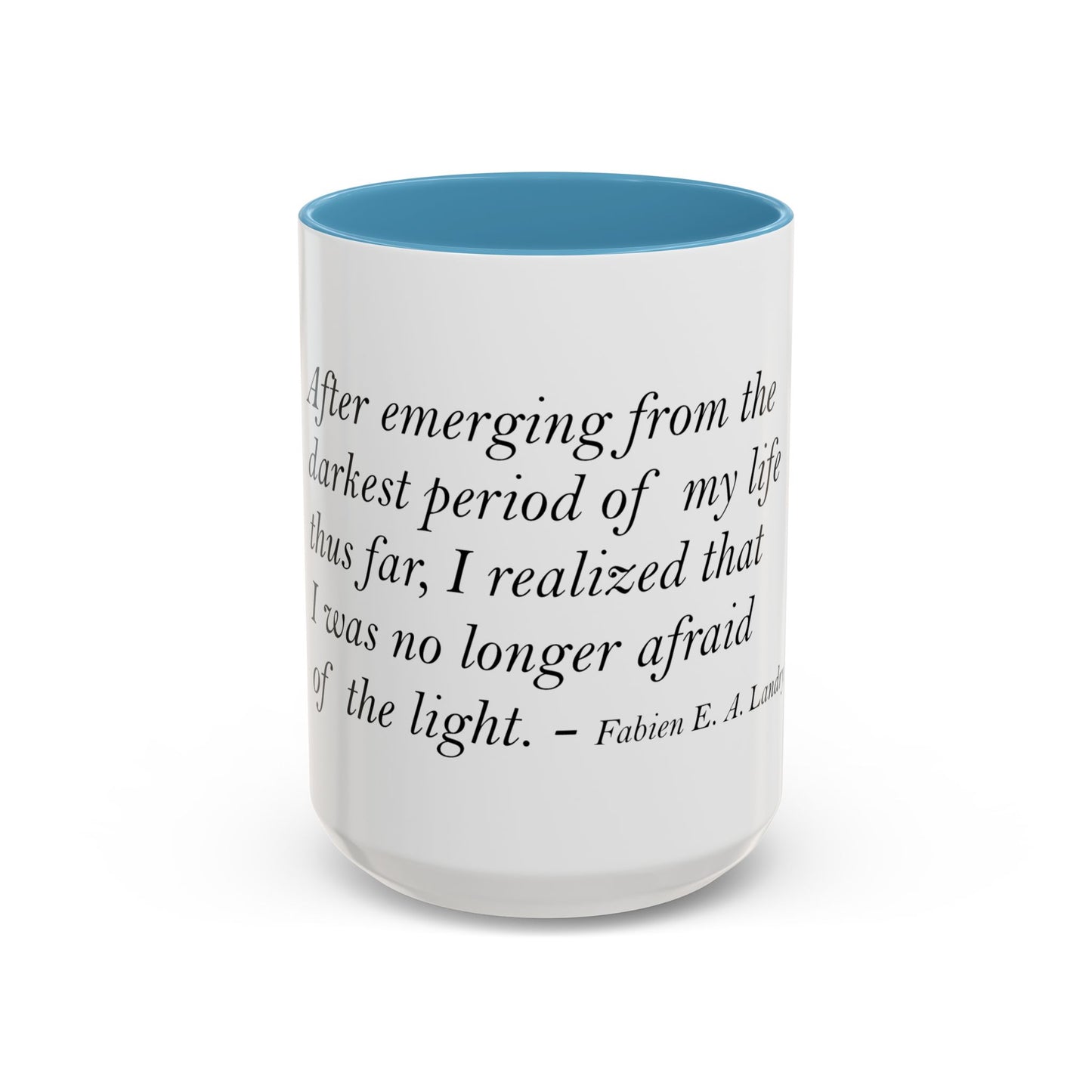 The Storm Is Over Accent™ kaffemugg 11 oz (0,33 L) / 15 oz (0,44 L) (vitt tema): Fabien Landry Citat