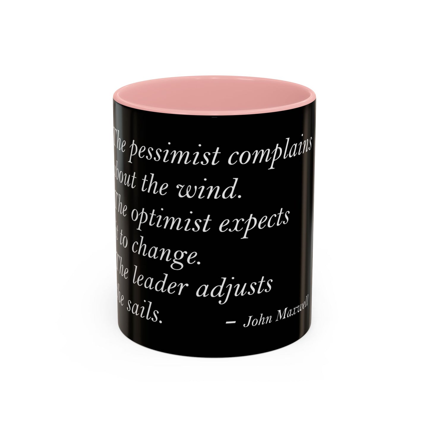 The Storm Is Over Accent™ kaffemugg 11 oz (0,33 L) / 15 oz (0,44 L) (svart tema): John Maxwell Citat