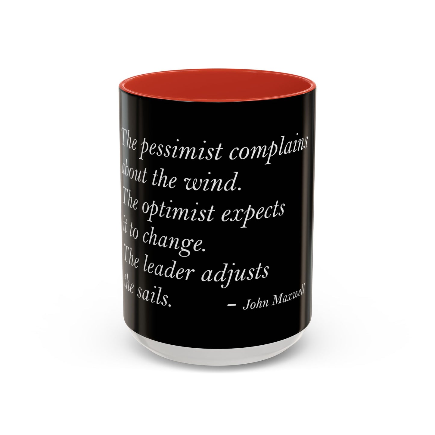The Storm Is Over Accent™ kaffemugg 11 oz (0,33 L) / 15 oz (0,44 L) (svart tema): John Maxwell Citat