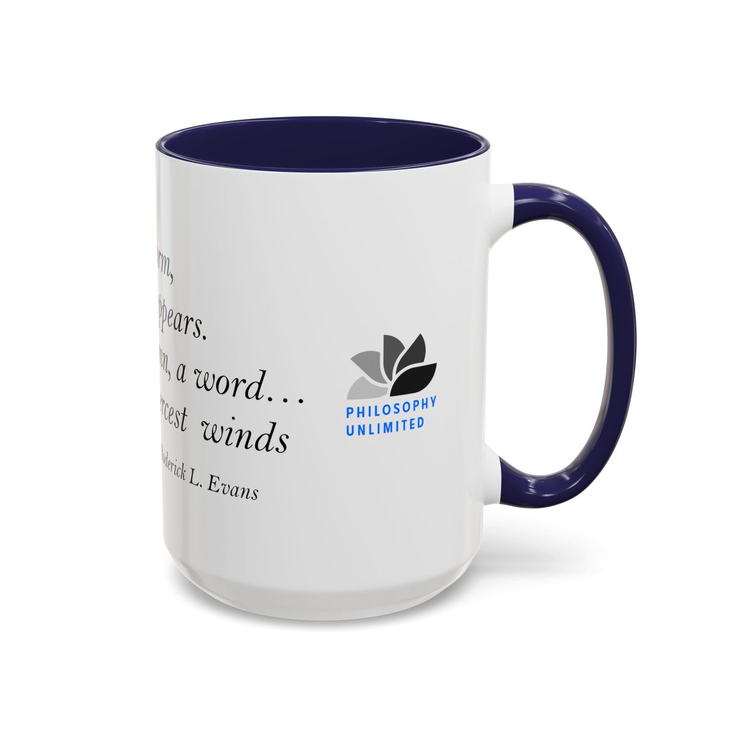 The Storm Is Over Accent™ Kaffekrus 11 oz (0,33 l) / 15 oz (0,44 l) (Hvit Tema): Roderick Evans Quotes