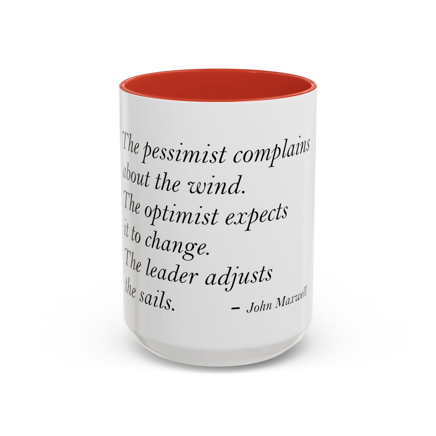 The Storm Is Over Accent™ Kaffekrus 11 oz (0,33 l) / 15 oz (0,44 l) (Hvit Tema): John Maxwell Quotes