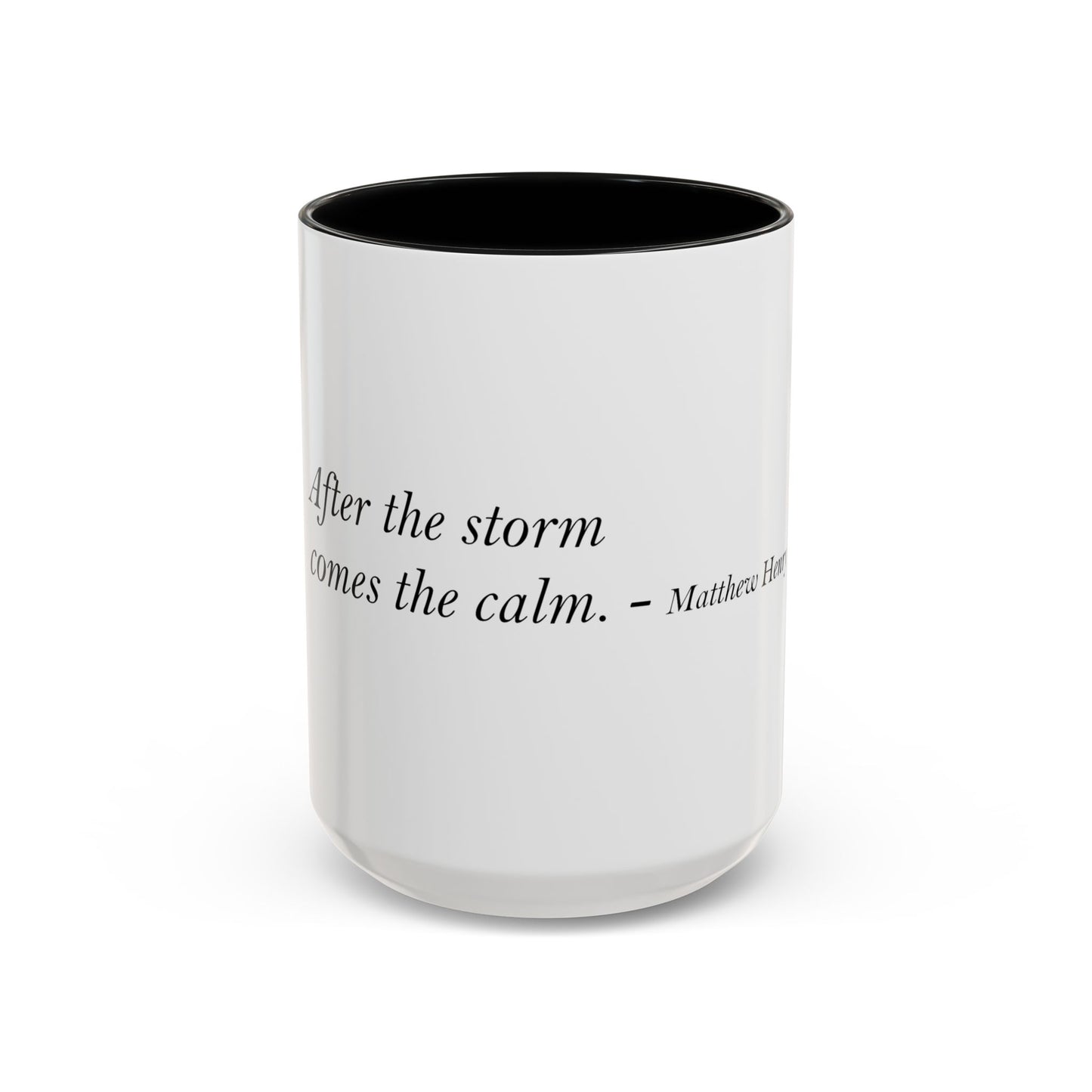 The Storm Is Over Accent™ kaffemugg 11 oz (0,33 L) / 15 oz (0,44 L) (vitt tema): Matthew Henry Quotes