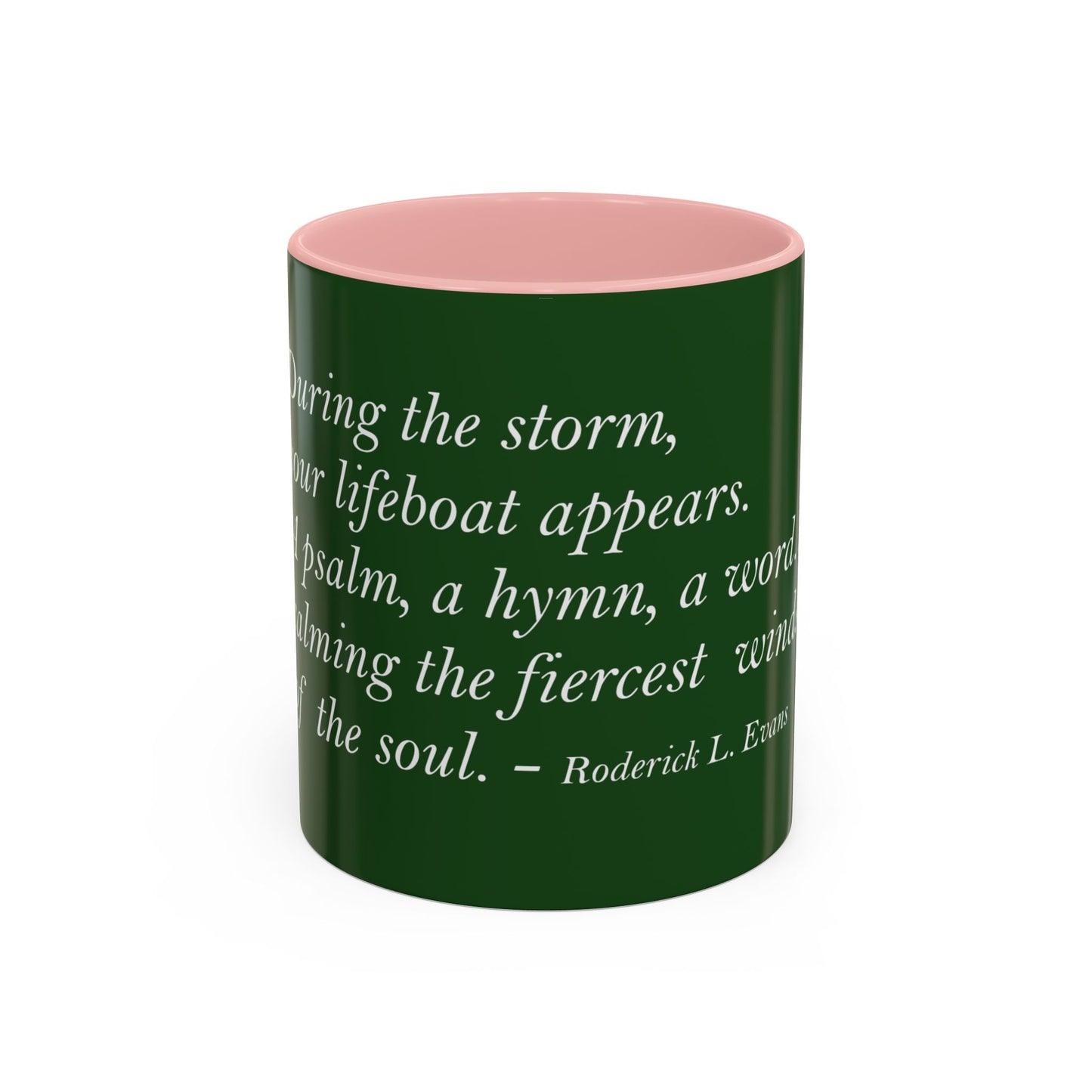 The Storm Is Over Accent™ Kaffekrus 11 oz (0,33 l) / 15 oz (0,44 l) (Grønn Tema): Roderick Evans Quotes