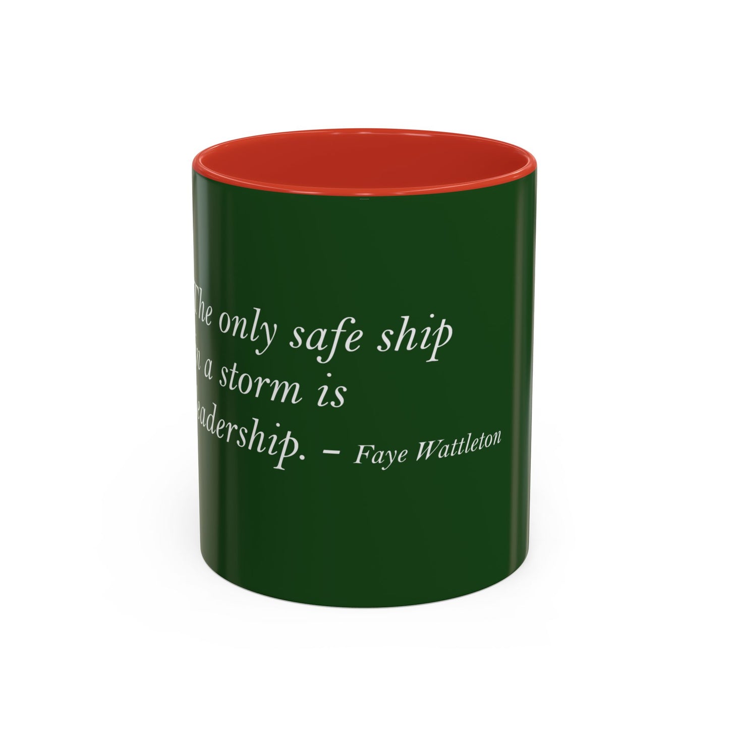 The Storm Is Over Accent™ Kaffekrus 11 oz (0,33 l) / 15 oz (0,44 l) (Grønn Tema): Faye Wattleton Quotes