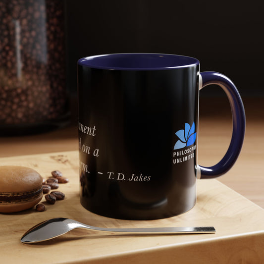 The Storm Is Over Tasse à café Accent™ 11 oz (0,33 L) / 15 oz (0,44 L) (thème noir) : TD Jakes Quotes 